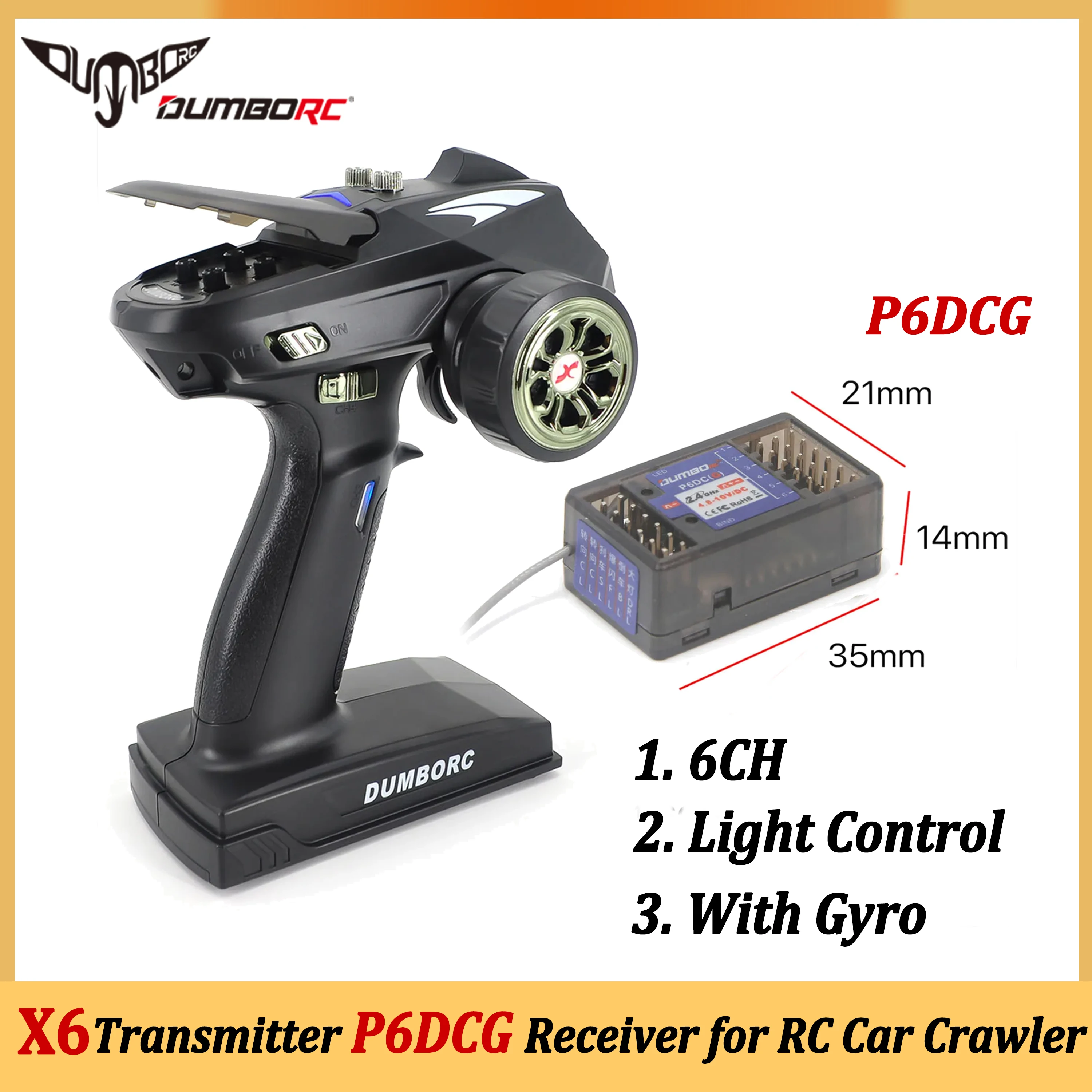 

DUMBORC 2.4G X6 6-канальный передатчик с P6DCG Gyro Light Control Приемник с дистанционным управлением для радиоуправляемого автомобиля Лодка Грузовик Wltoys Axial Toys