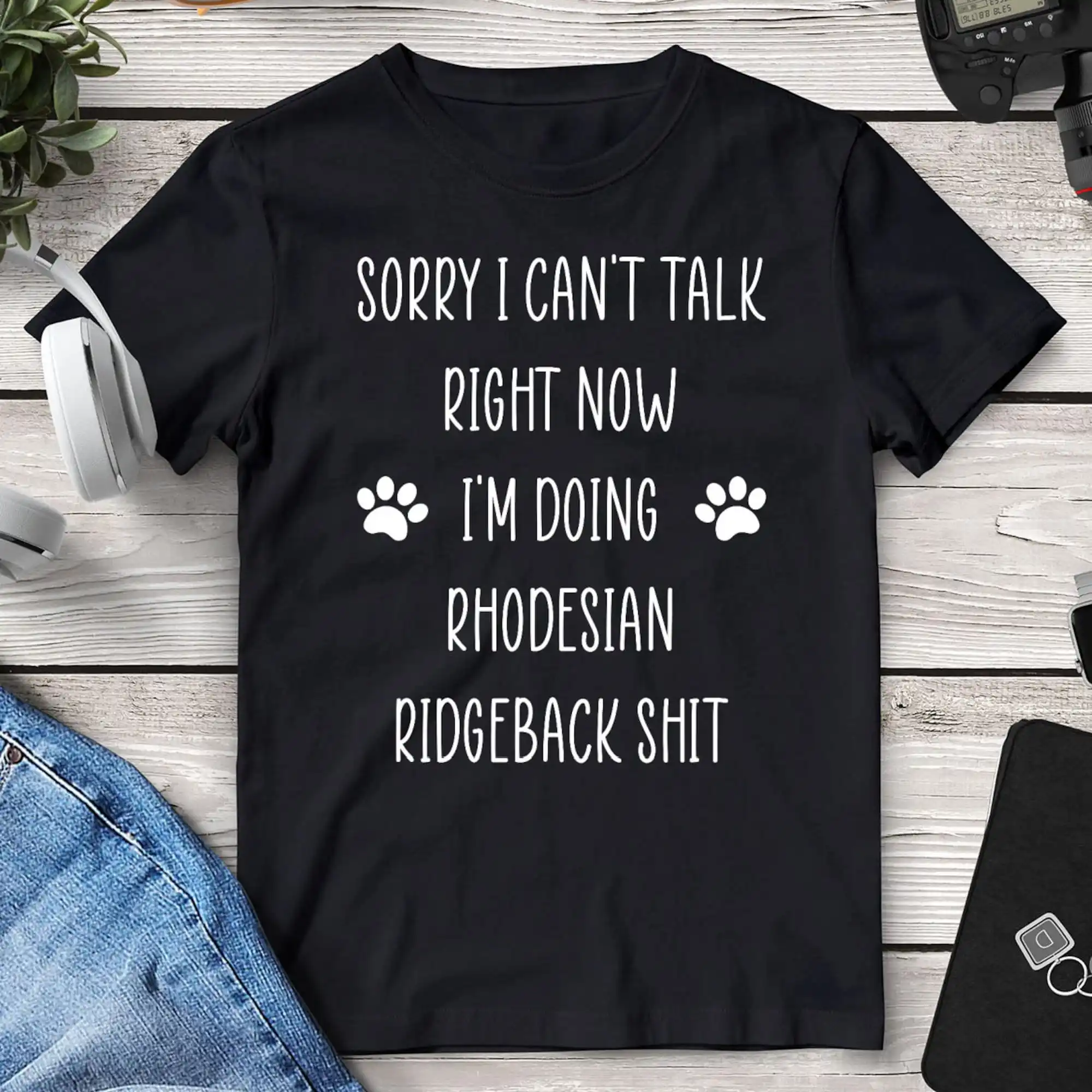 Sorry I Can'T Rhodesian Ridgeback Mom T Shirt Dog Lovers S For Under 30 Dollars