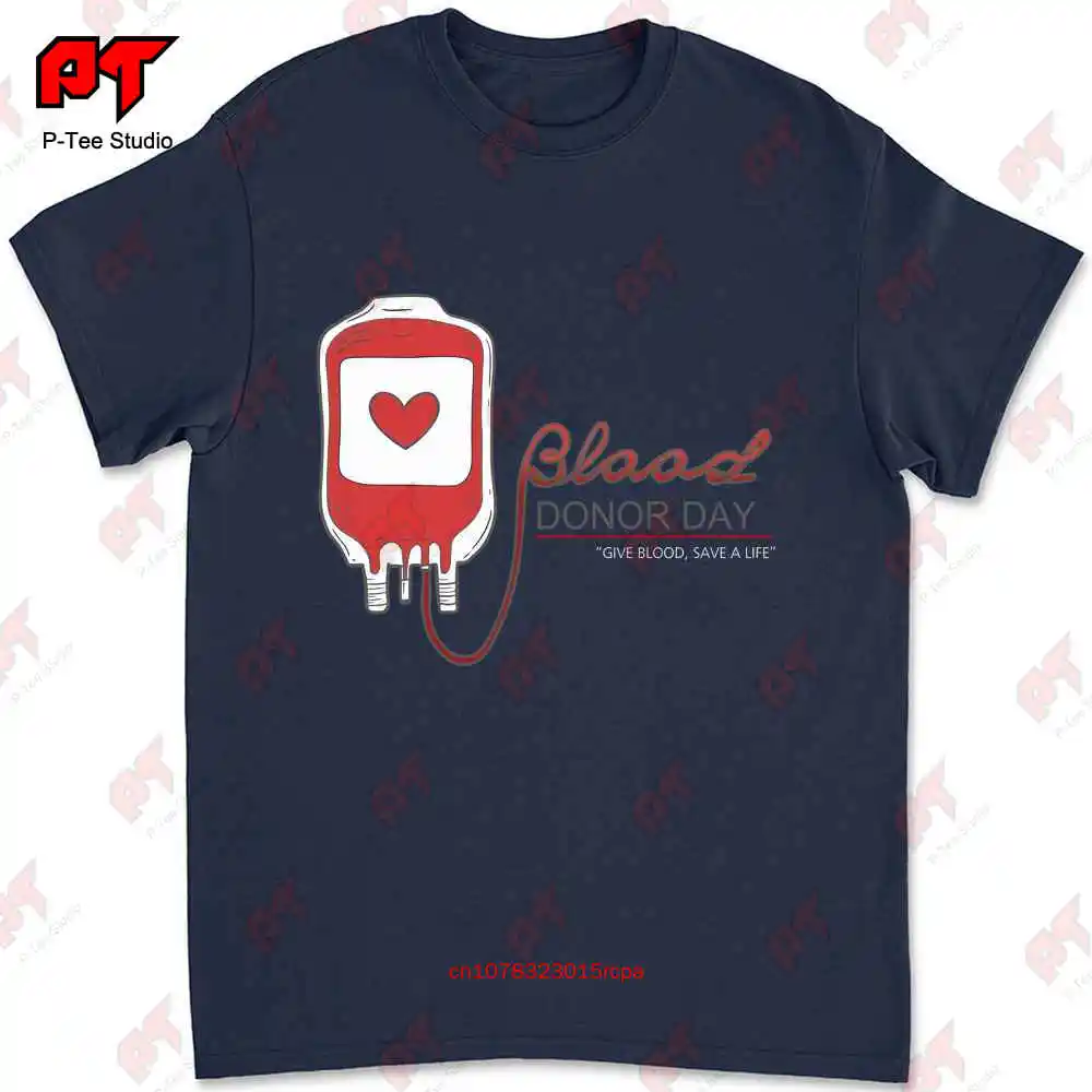 Donor Day Give Blood Help To Save A Life T-shirt 11SX