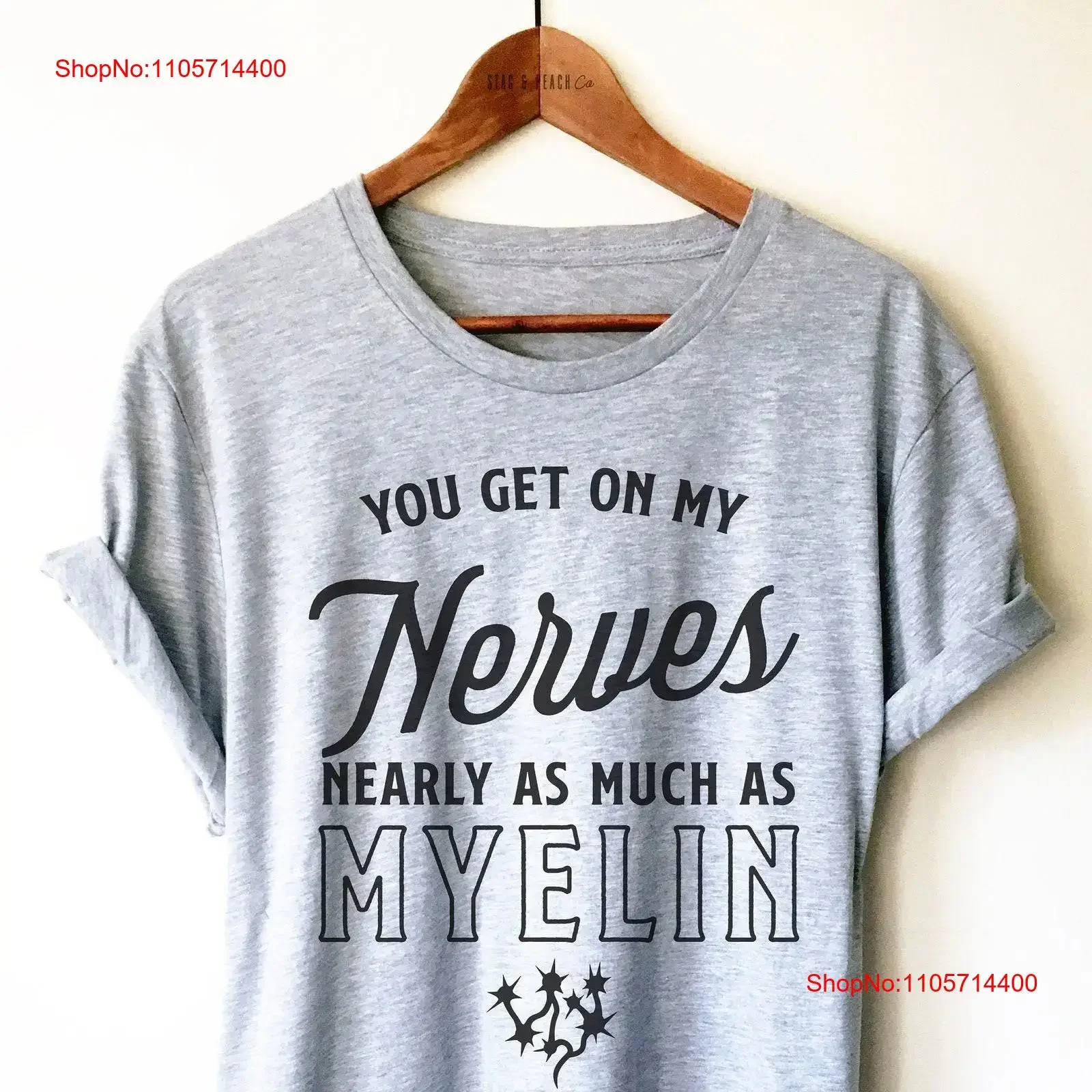 Neurology T Shirt NeurologisT Neuro Nurse Neuroscience You Get On My Nerves Nearly As Much Myelin vintage Washed Unisex