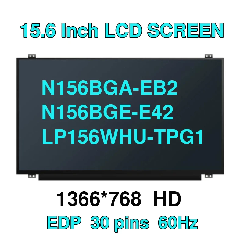 New 15.6 inch Slim Laptop LCD Screen B156XTN07.0 Fit N156BGA-EB2 EB1 N156BGE-E42 E41 LP156WHU-TPG1 LTN156AT37 LTN156AT38 LTN156