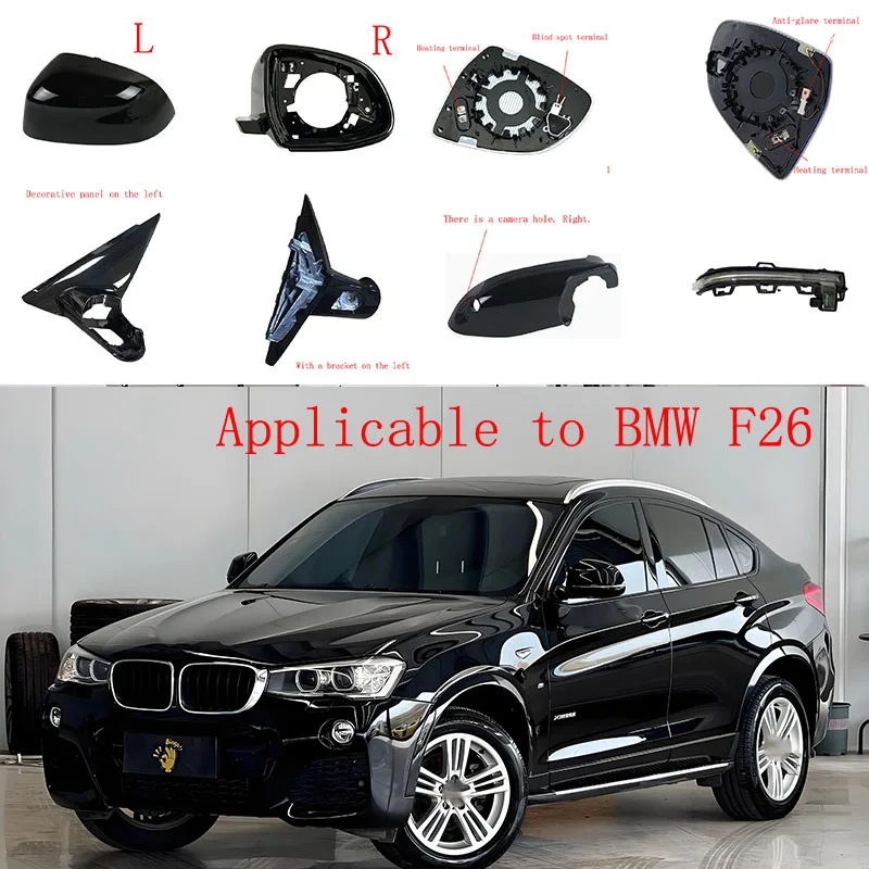 

Side mirror accessories are suitable for BMW F26 2014~2017 rear mirror housings and reflective mirror glass.