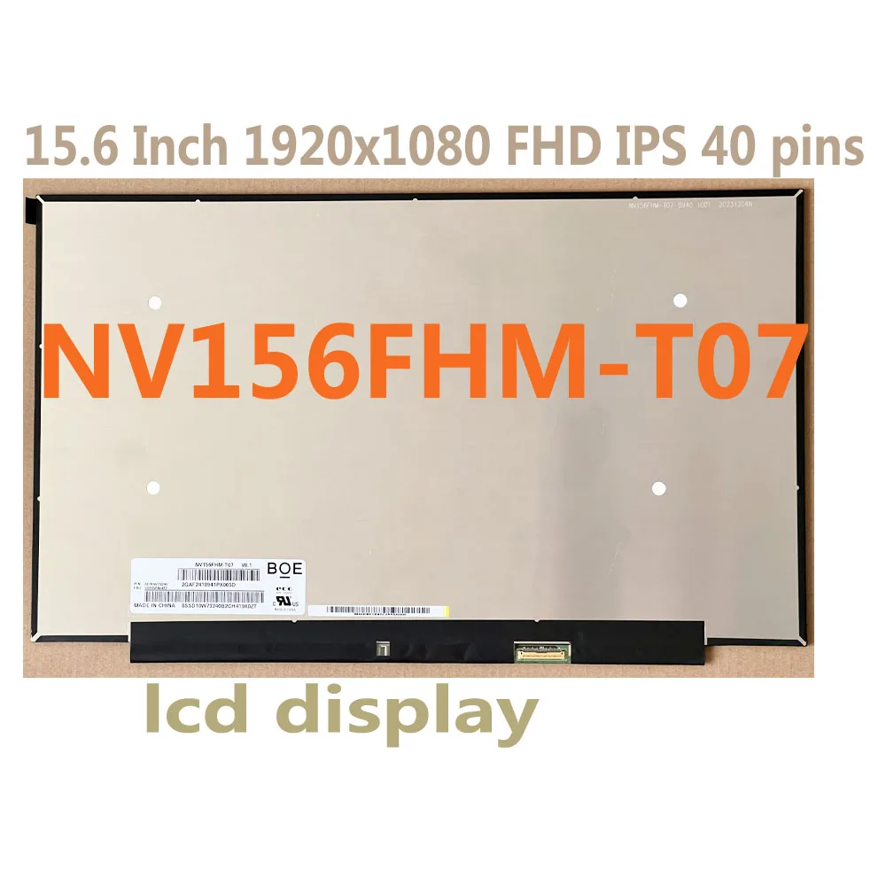 NV156FHM-T07 V8.1 V8.4 NV156FHM T07 15.6 Inch Touch Screen Laptop LCD Display Matrix 1920x1080 FHD IPS 40 pins Replacement