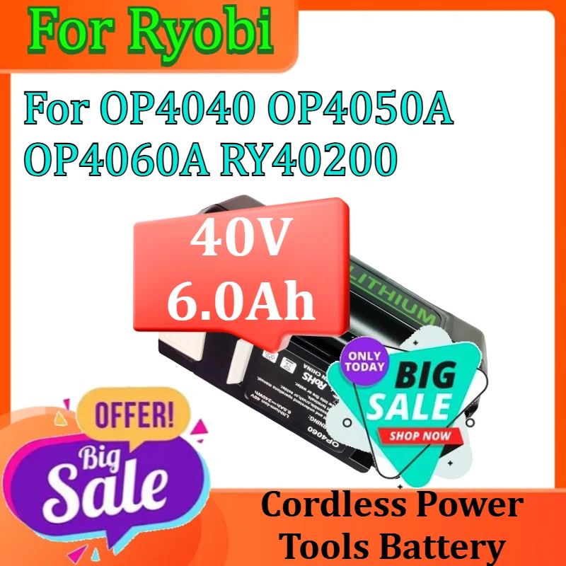 

Cordless Power Tools Battery For Ryobi OP4040 OP4050A OP4060A RY40200 Li-Ion Rechargeable Battery 40V 6.0Ah