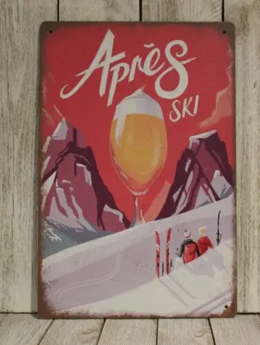 Apres Ski Tin Sign Metal Poster Vintage Look Skiing Cabin Art Decor All Day