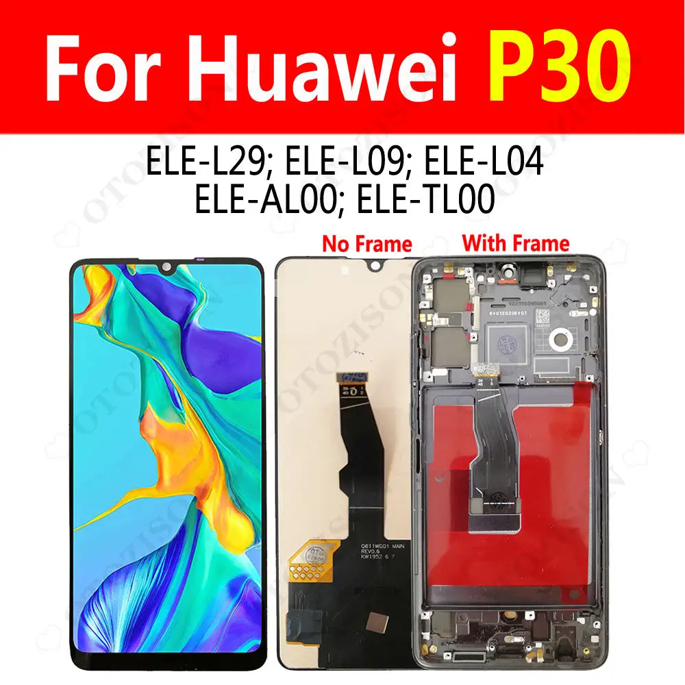 Incell Display For Huawei P30 LCD With Frame ELE-L29 LCD ELE-L09 ELE-L04 Screen Touch Digitizer Assembly Replacement P30 Display