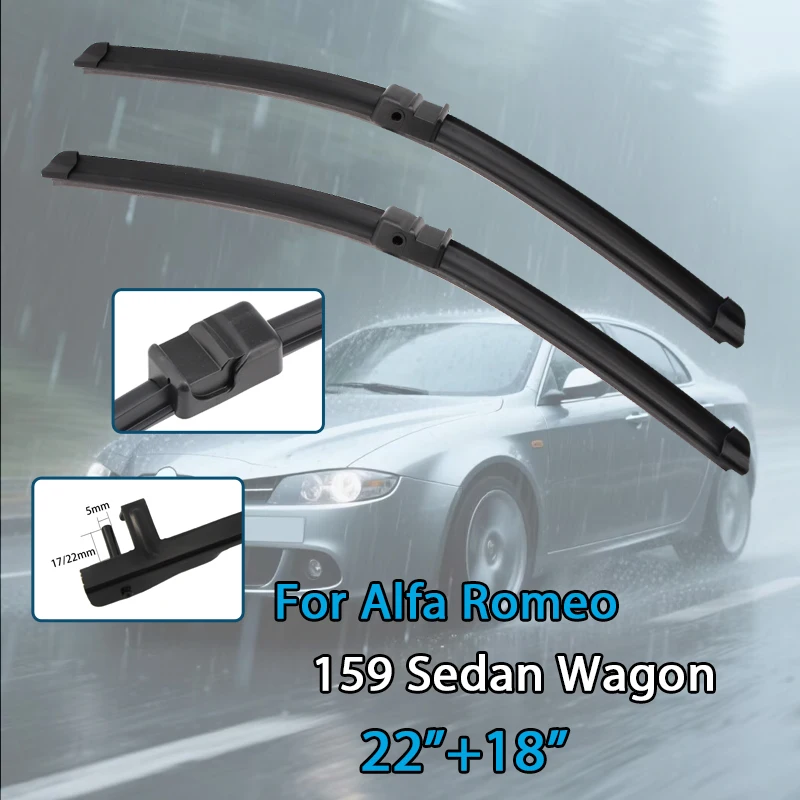 

For Alfa Romeo 159 Sedan Wagon 2005-2012 22''+18'' Car Wiper Blade Front Wipers Fit Side Pin Arm Windscreen Auto Wiper Blades
