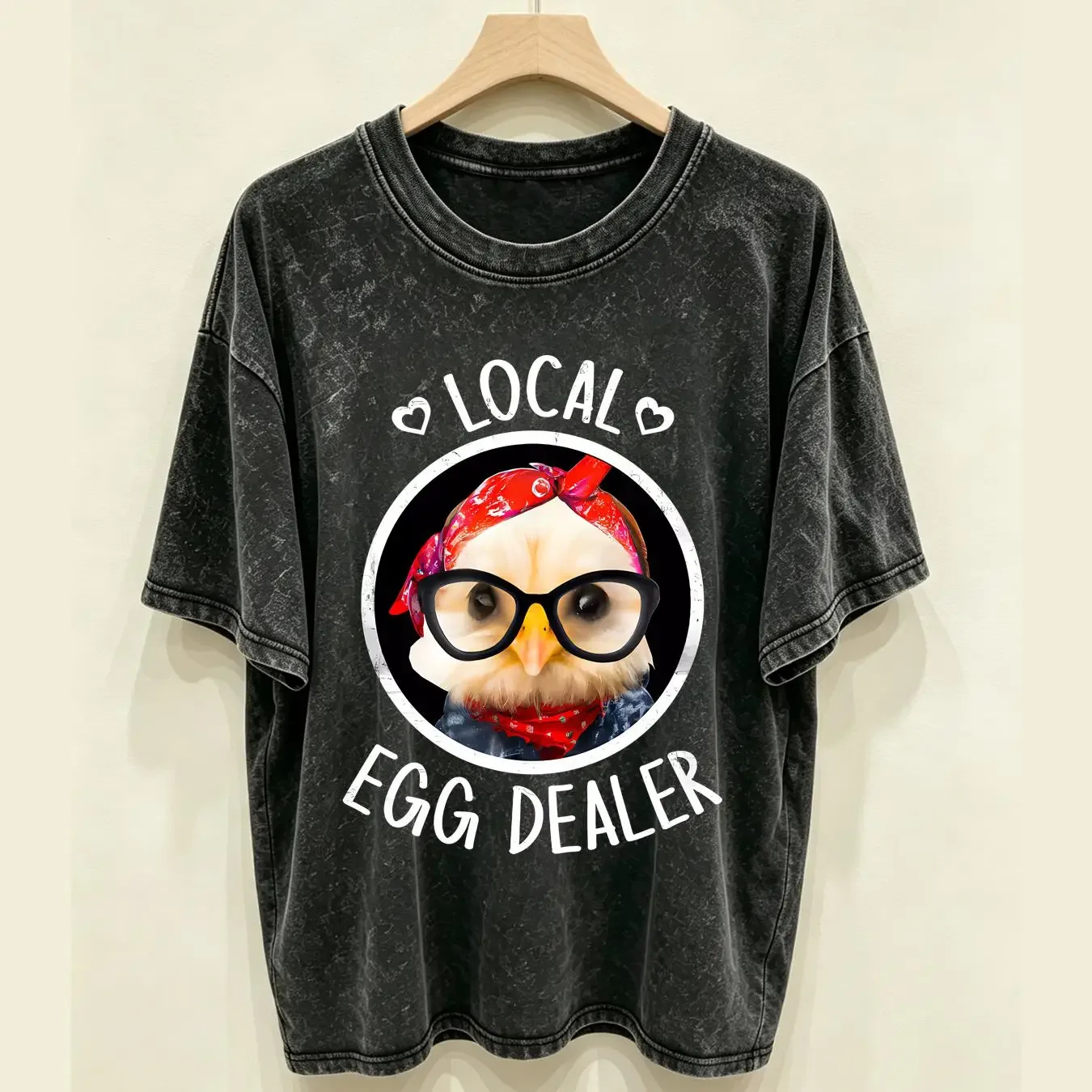 washed T Shirt Local Egg Dealer for Chicken Farms and Farmers Funny Size S 5XL vintage Washed Stretched Slightly streetwear