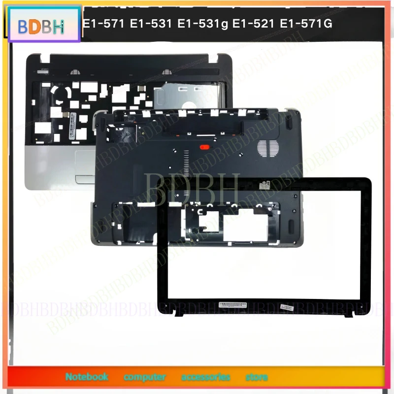 New For Kailxuling E1-571 E1-531 E1-531g E1-521 E1-571G LCD Front Bezel Cover/ Upper Case Palmrest Cover / Bottom Cover
