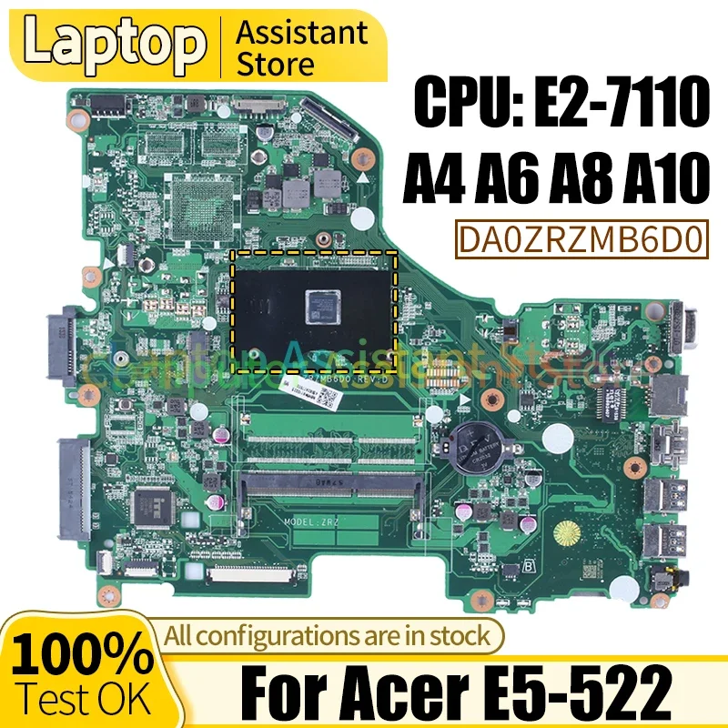 

For ACER Aspire E5-522 Laptop Mainboard DA0ZRZMB6D0 NBMWK1100 NBMWL11002 NBMWL11001 E2-7110 A4 A6 A8 A10 Notebook Motherboard