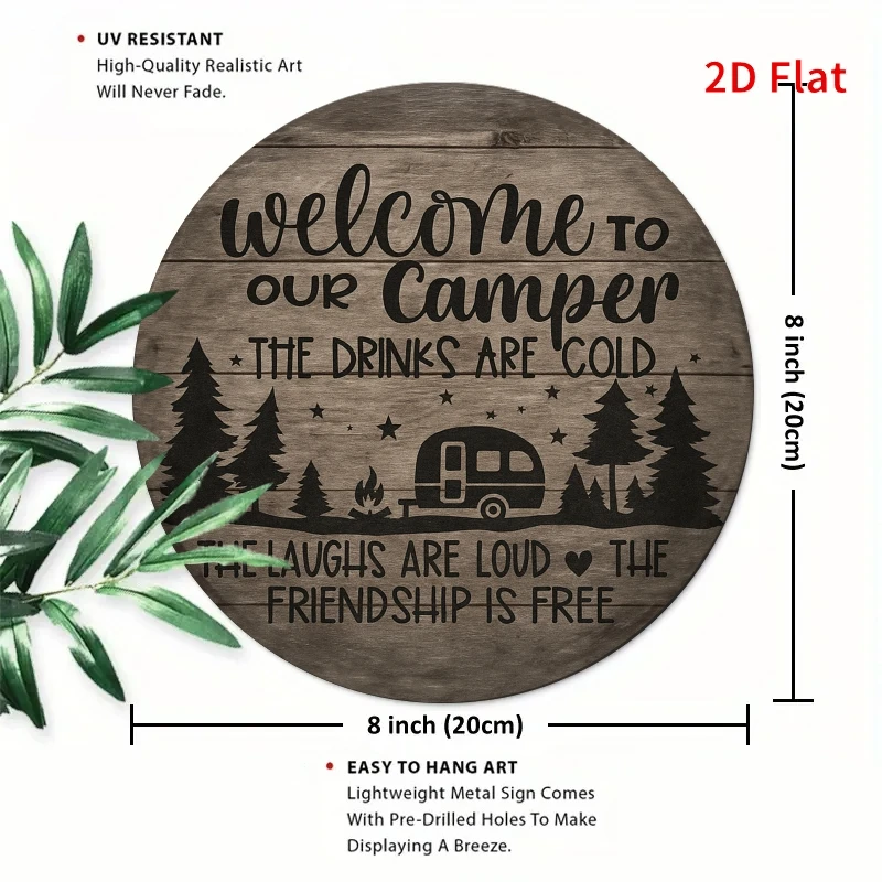 2D Flat, 2D Flat Metal Wall Art, Camping Theme - Rustic Style Sign, Featuring 'Welcome to Our Camper/Drinks Chilled/Laughter Fre