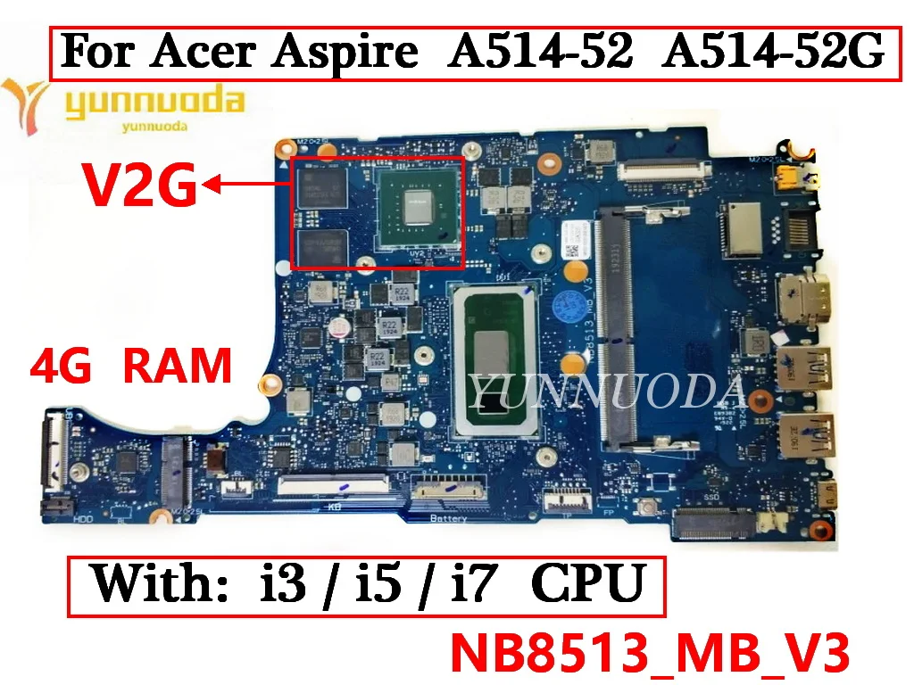 NB8513_MB_V3 For Acer Aspire A514-52 A514-52G Laptop Motherboard S40-51 N19H2 With i5 i7 CPU V2G GPU 4GB RAM DDR4 100% Tested