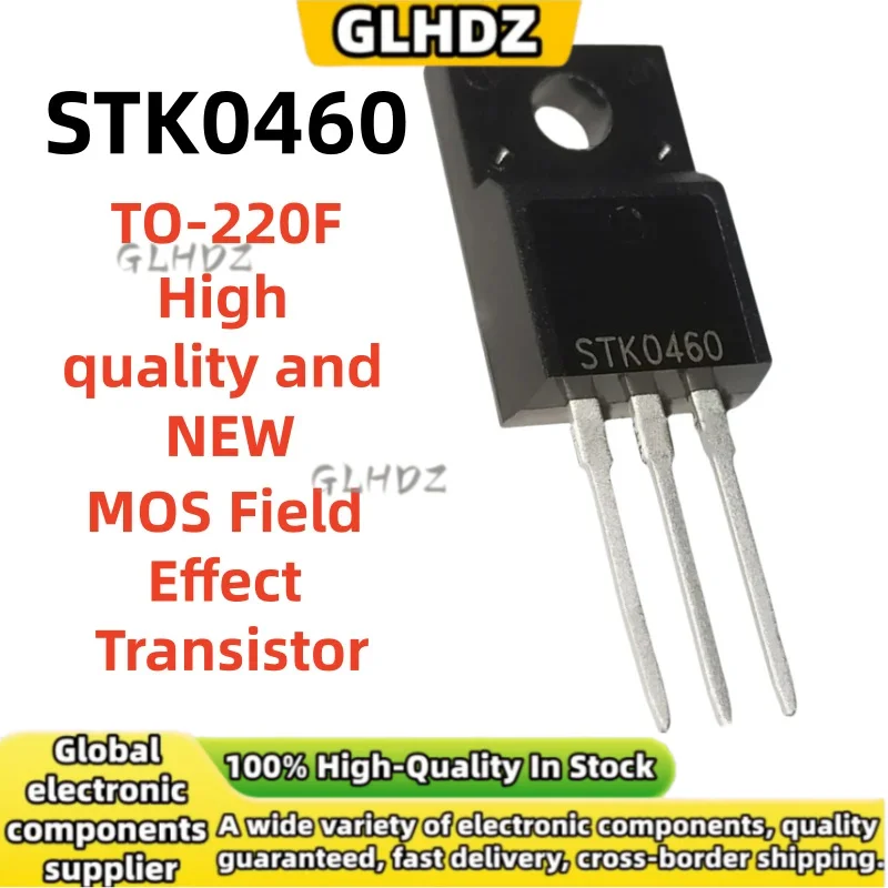 High quality and NEW 10-20-30PCS STK0460 TO-220F MOS Field Effect Transistor spot goods