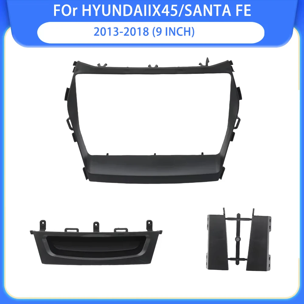 9 Inch Car DVD Frame Audio Dash Trim Kits Facia Radio Player screen 2 DiN For HYUNDAI IX45 / SANTA FE 2013-2018 Stereo Panel