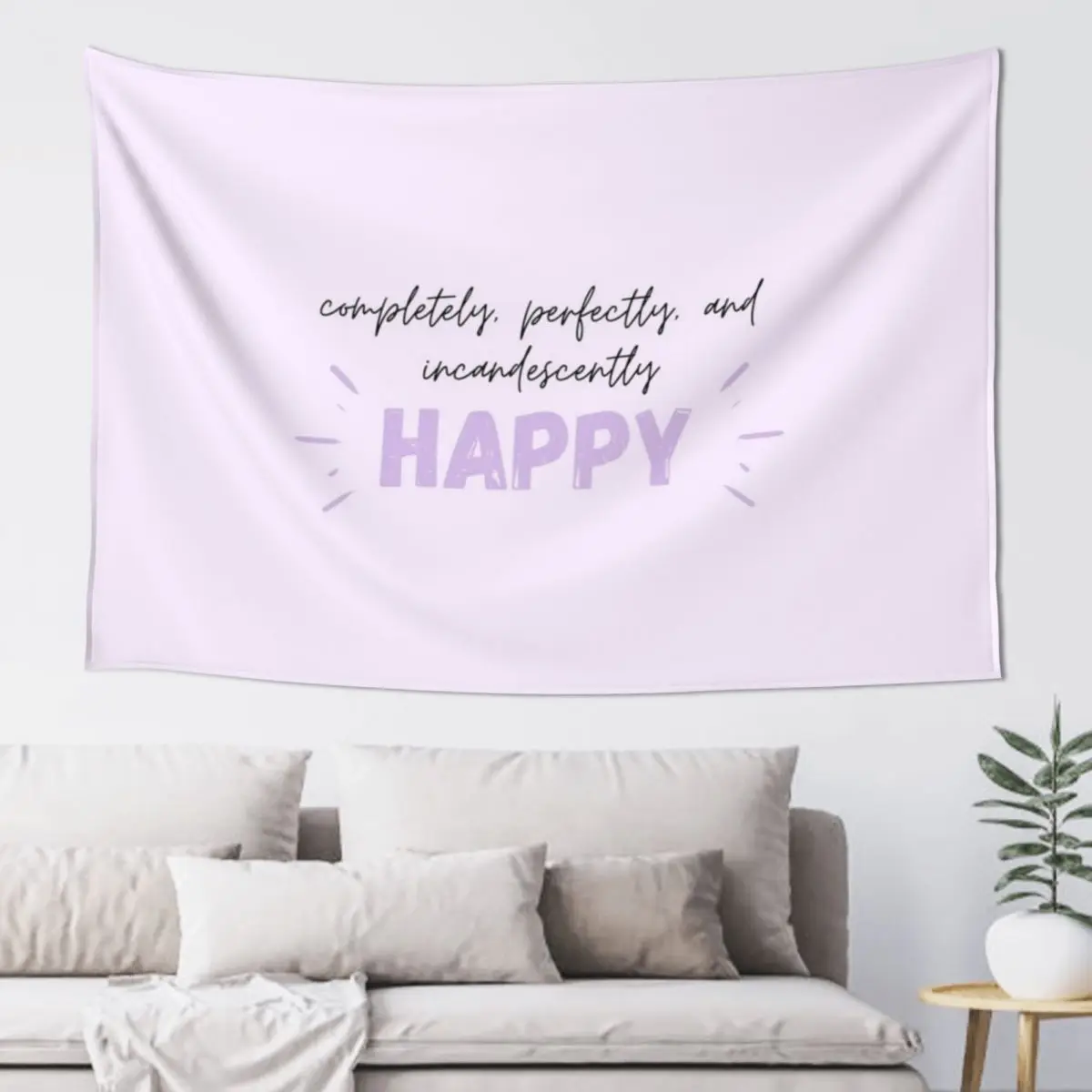 

Completely, Perfectly, and Incandescently Happy Tapestry Wallpapers Home Decor Home Decor Aesthetic Tapestry