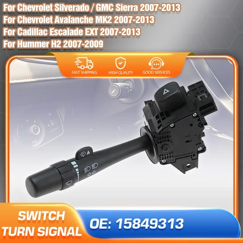 

Car Turn Signal Headlight Switch For Chevrolet Silverado Avalanche GMC Sierra 1500 2500 Cadillac Escalade EXT 2007-2013 15849313