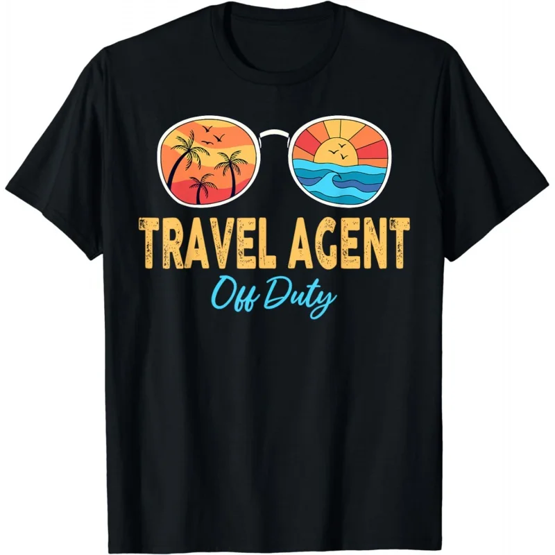 2024 Travel Agent Off Duty Sunglasses Happy Last Day Of School T-Shirt for Man Woman