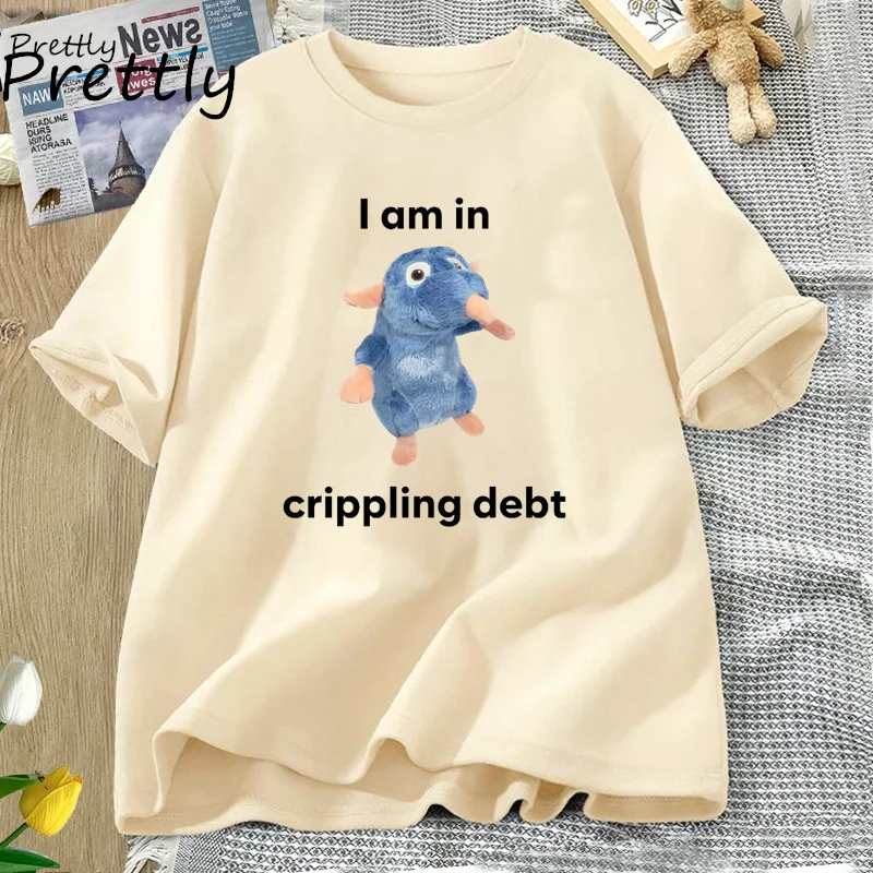 I Am in Crippling Debt Rat T Shirt Women Men Clothing Fahsion Short Sleeve T-shirt Casual Cotton Summer Tee Shirt Oversized