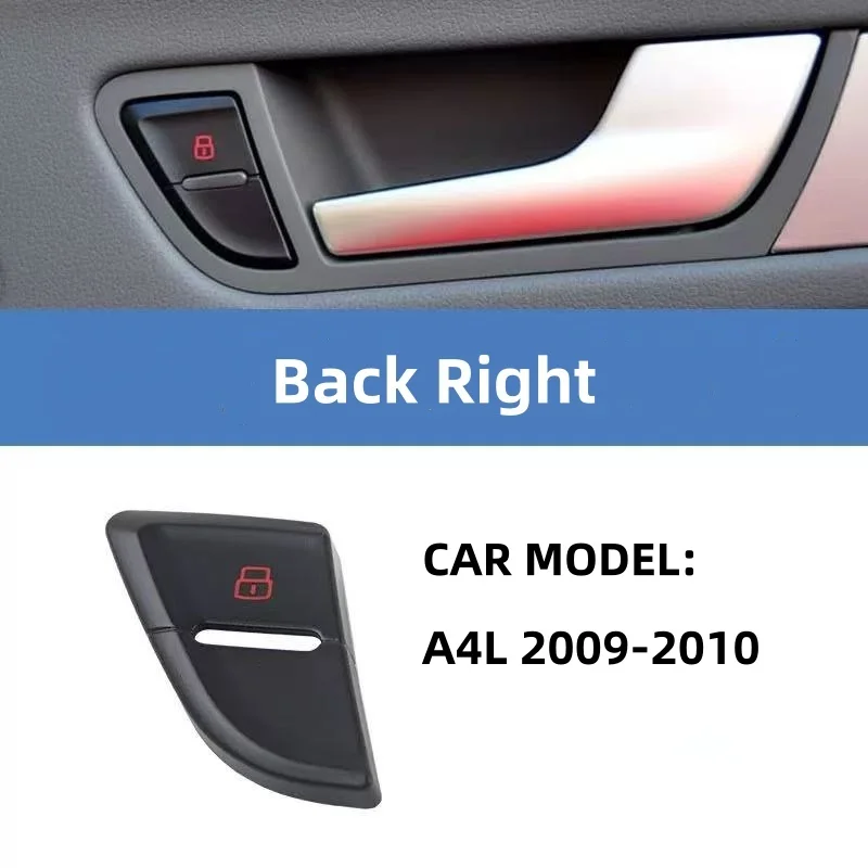 

For Audi A4 S4 B8 A5 RS4 2009-2010 New Front Rear Central Door Lock Switch Cover Panel 8K1962107 8K1962107A 8K1962108 8K1962108A