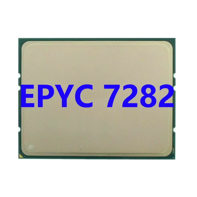 EPYC 7282 CPU 2.8GHZ 16C/32T 64M cache 120W DDR4-2666V Socket sp3 Processor for LGA4094 Motherboard