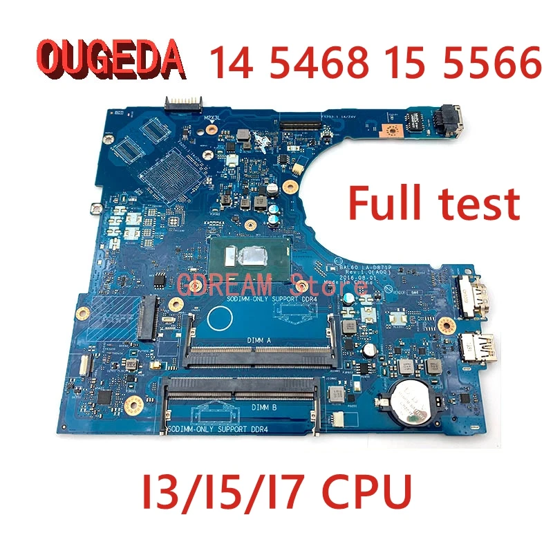 

OUGEDA CN-02PX9P 2PX9P 0DMD9K BAL60 LA-D871P For DELL Inspiron 14 5468 15 5566 laptop Motherboard With I3/I5/I7 CPU Mainboard