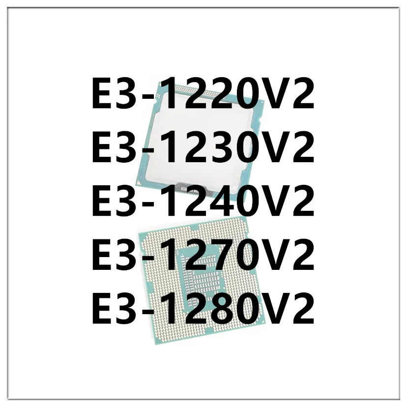 E3-1220V2 E3-1230V2 E3-1240V2 E3-1270V2 E3-1280V2