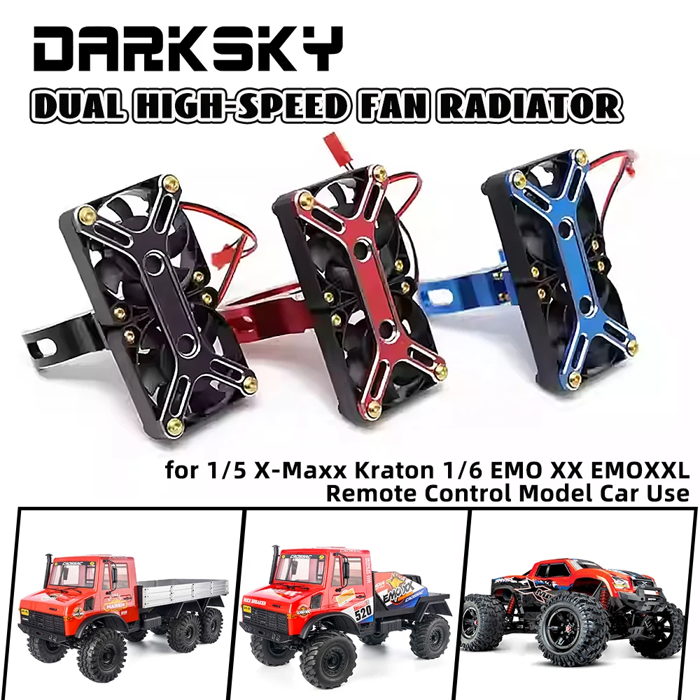 

DARKSKY 6S 8S Dual High-speed Fan Radiator 4985 1717 Motor for 1/5 X-Maxx Kraton 1/6 EMO XX EMOXXL Remote Control Model Car Use