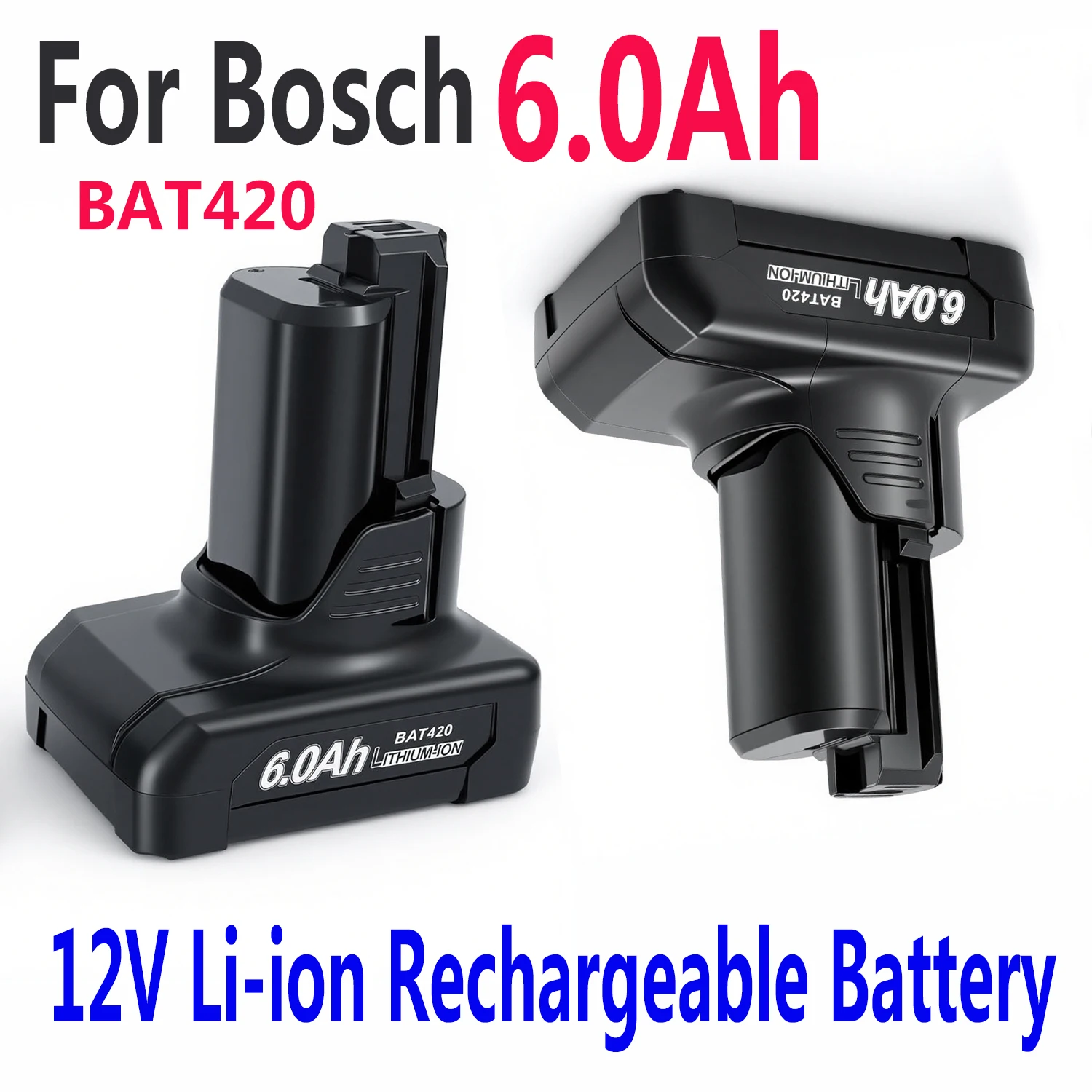 

Unmatched Performance and Durability For Bosch BAT420 Replacement Li-Ion Battery 12V 6000mAh for Bosch BAT411Power Tool Battery
