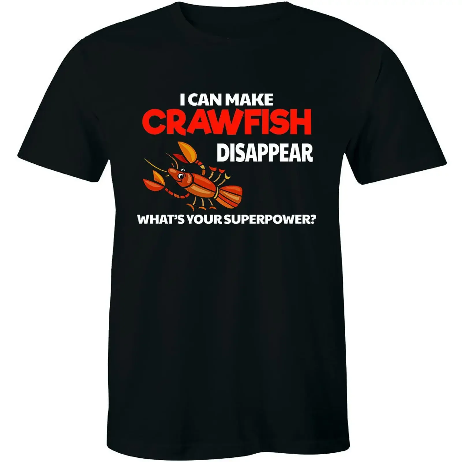 I Can Make Crawfish Disappear What's Your Superpower Food Lover T Shirt Men vintage Washed streetwear designer clothes homme