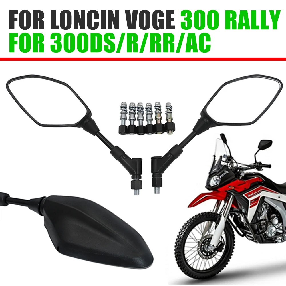 Motorcycle Rearview Mirrors For Loncin VOGE 300 RALLY 300 300RALLY 300R 300RR 300 DS AC R RR Accessories Side Rear View Mirror