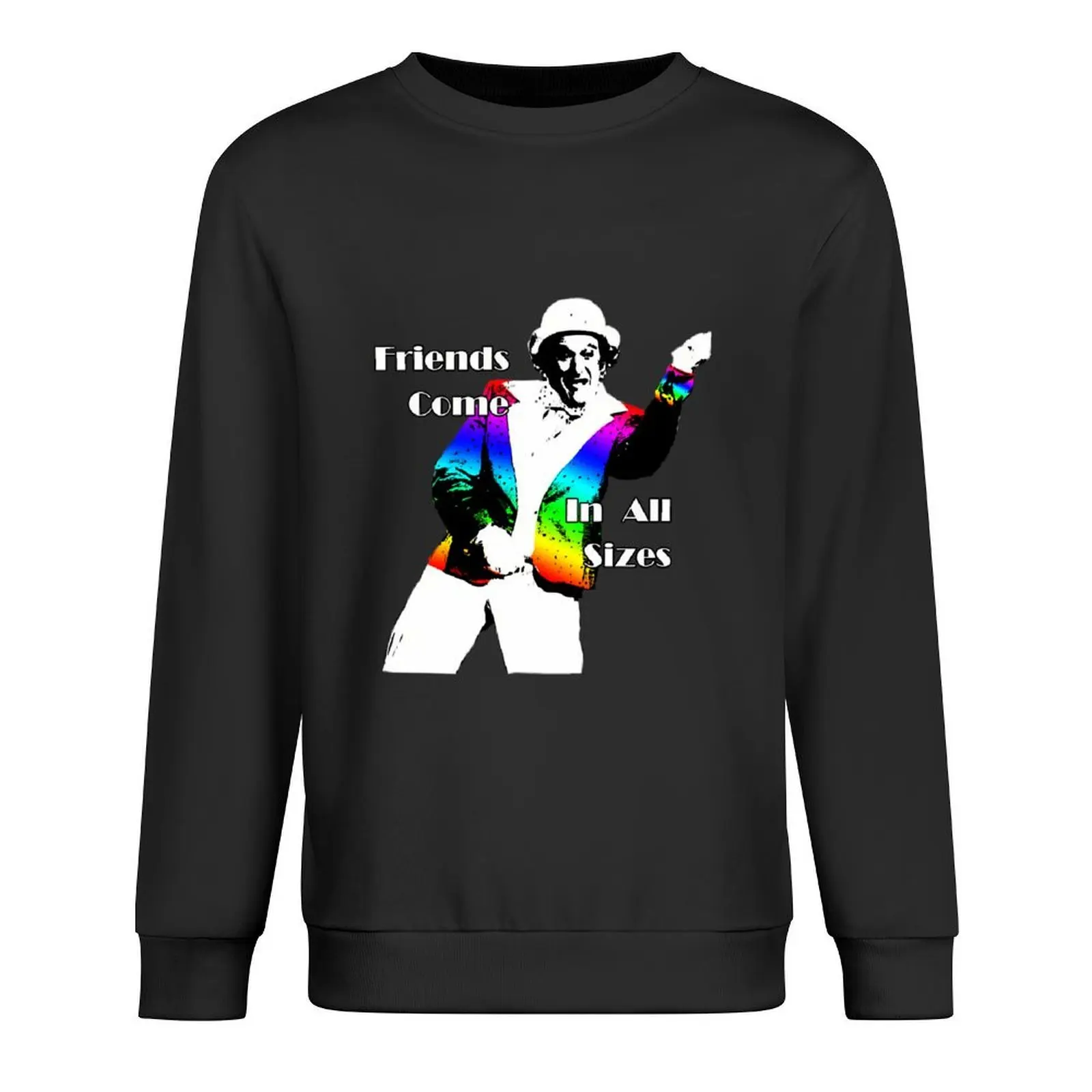 

Death To Smoochy Rainbow Randolph- Friends Come In All Sizes Pullover autumn jacket men men's autumn clothes sweatshirts for men