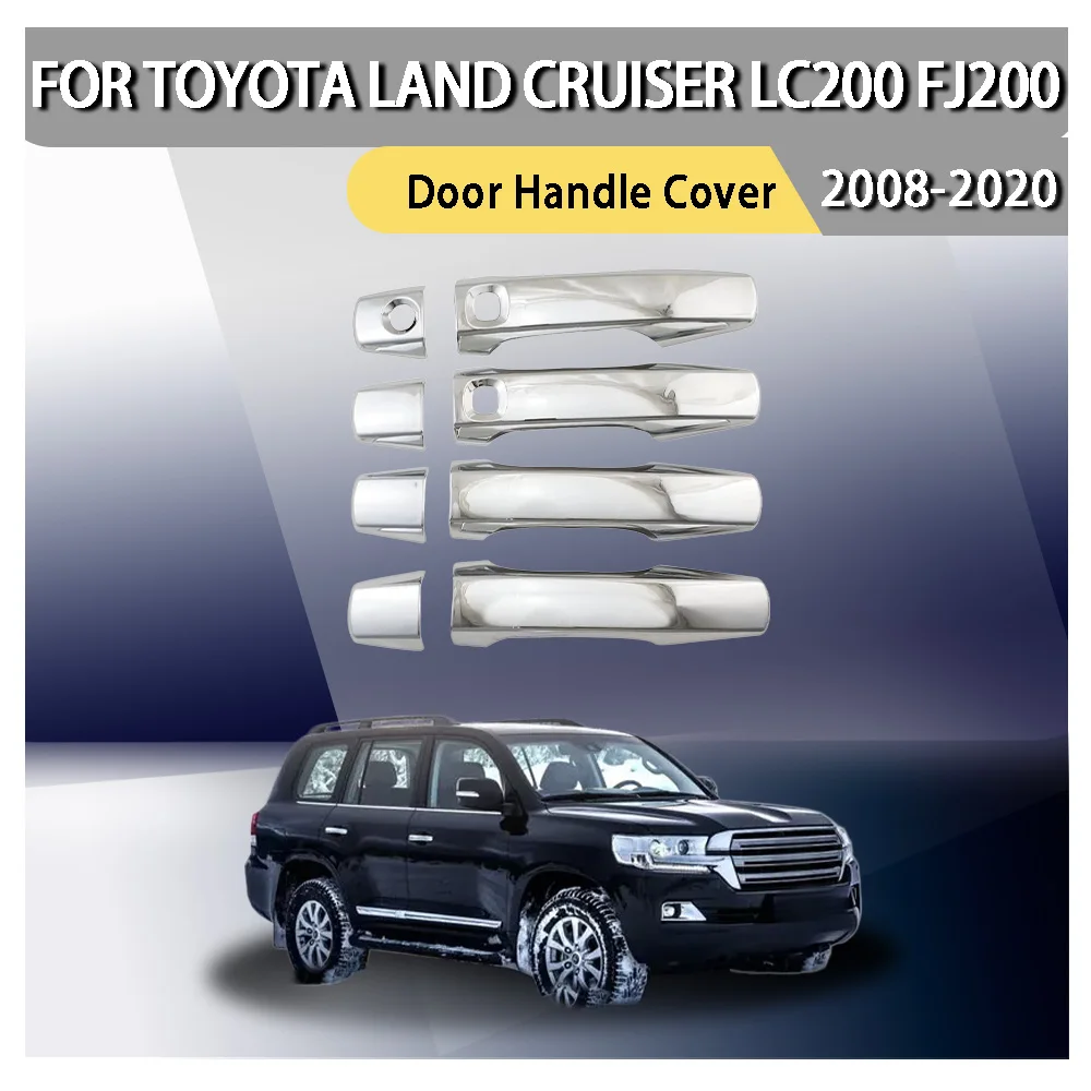 

Appearance upgrade Car door handle covers Trim For Toyota Land Cruiser LC200 FJ200 2008-2014 2015-2020 ABS Chrome Accessories