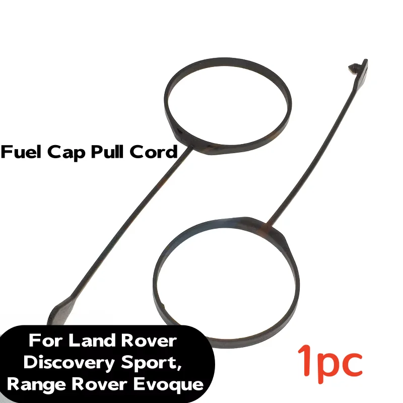 Car Fuel Tank Cap Cover Line Cable Rope Ring LR053665 For Land Rover Discovery Sport, Range Rover Evoque Petrol Diesel 1PC