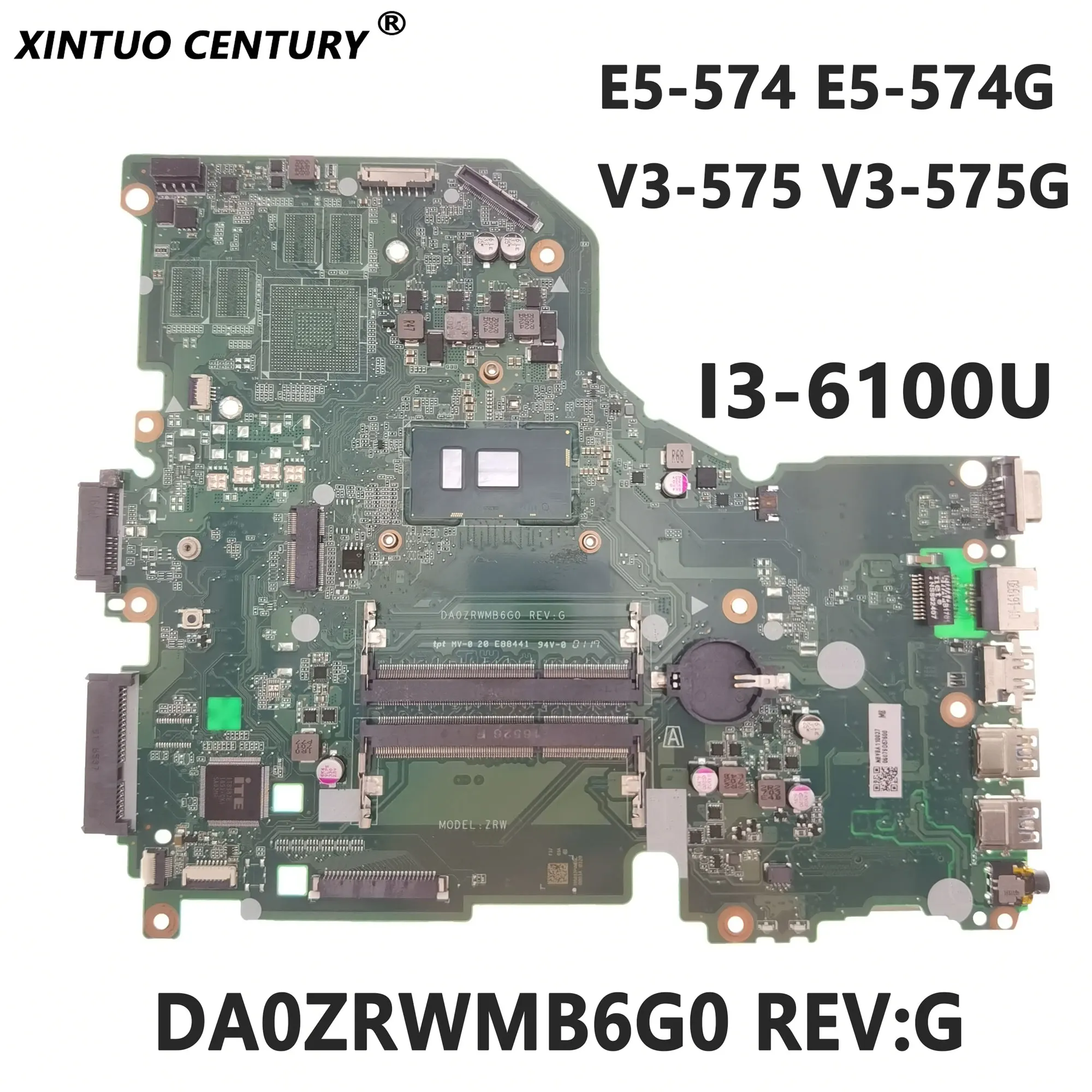 

E5-574G motherboard for Acer Aspire E5-574 E5-574G V3-575 V3-575G laptop motherboard DA0ZRWMB6G0 REV:G I3-6100U 100% tested