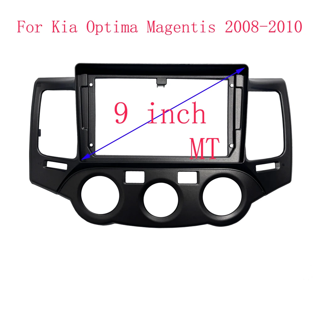 9 inch Car Fascia Radio Panel for Kia Magentis Optima 2008-2010 Dash Kit Install Facia Console Bezel GPS Adapter Plate