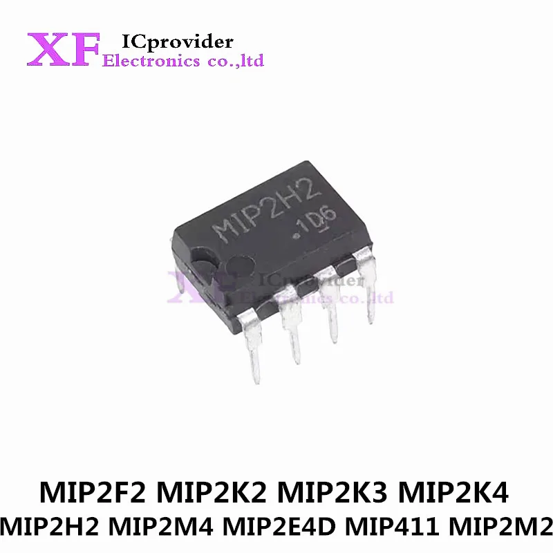 10PCS New Original MIP2F2 MIP2K2 MIP2K3 MIP2K4 MIP2H2 MIP2M4 MIP2E4D MIP411 MIP2M2 DIP-8