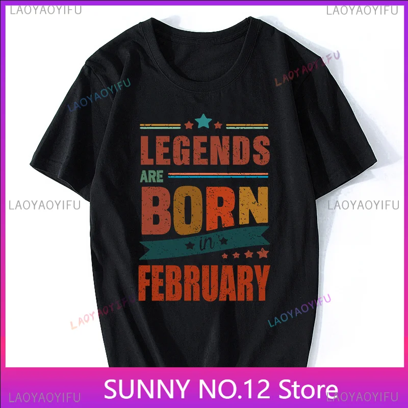 Legends Are Born In February T-shirt Men Top printed Gift Men's Clothing Oversized Graphic Unisex Fashion Hip Hop Customized Tee