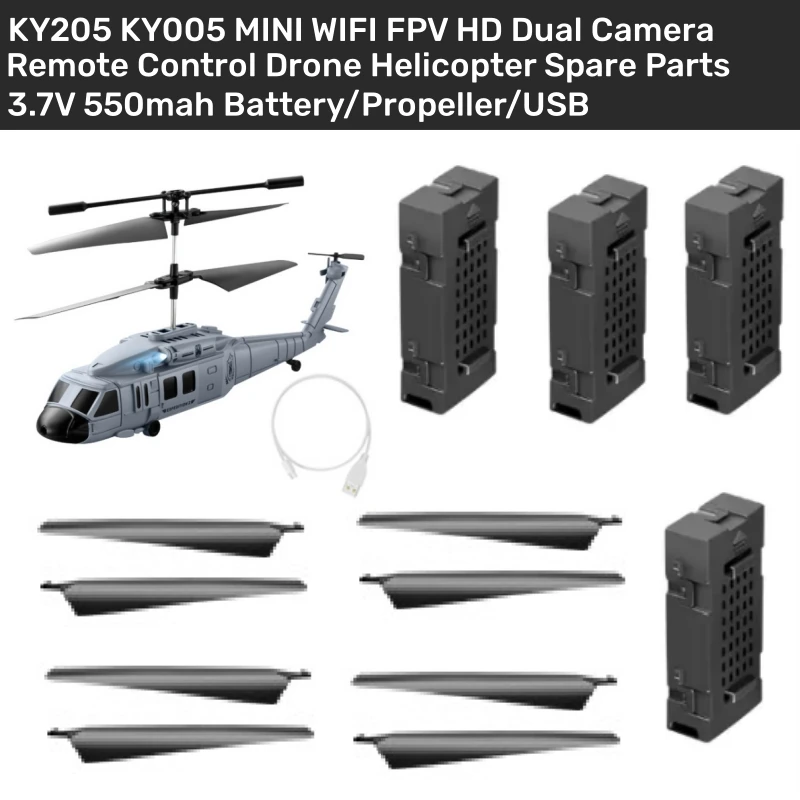 

KY205 KY005 MINI WIFI FPV HD Dual Camera Remote Control RC Drone Helicopter Spare Parts 3.7V 550mah Battery/Propeller/USB