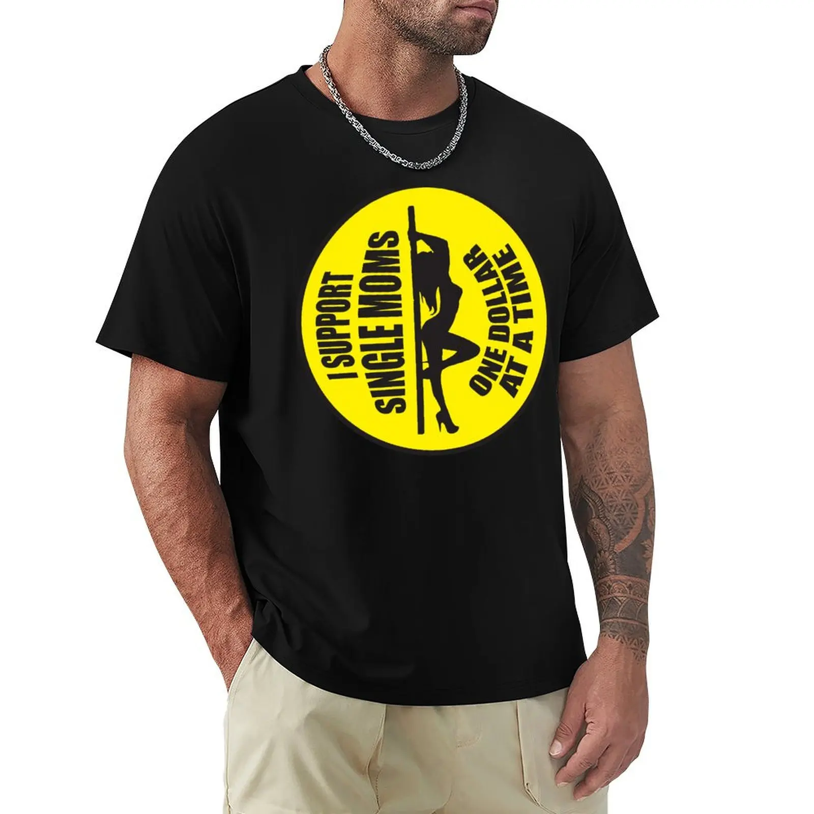 Milfhunter I Support Single Moms 1 Dollar At A Time T-Shirt Breathable Gym Short Sleeve T-Shirt