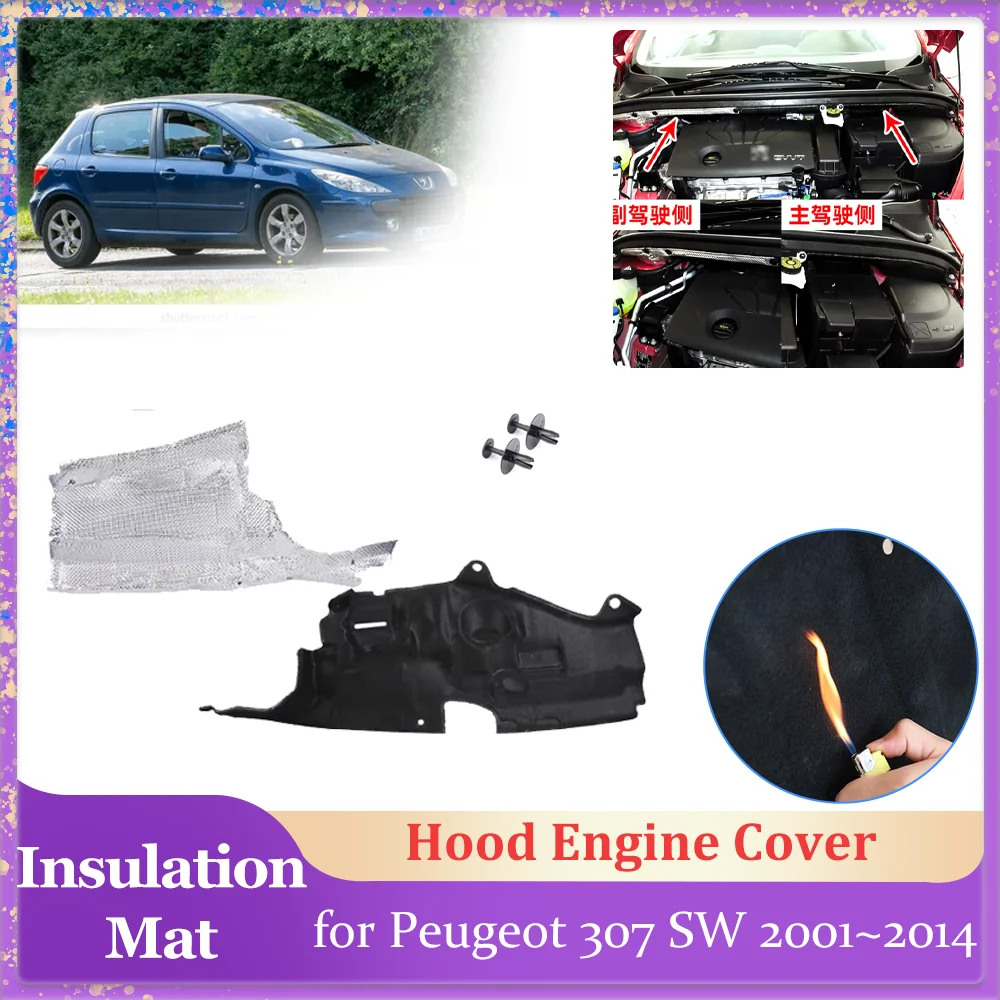 

Изоляционная накладка на капот автомобиля для Peugeot 307 SW 2001 ~ 2014 2002, крышка двигателя, нижняя подкладка, хлопковый звукоизоляционный тепловой коврик, аксессуары