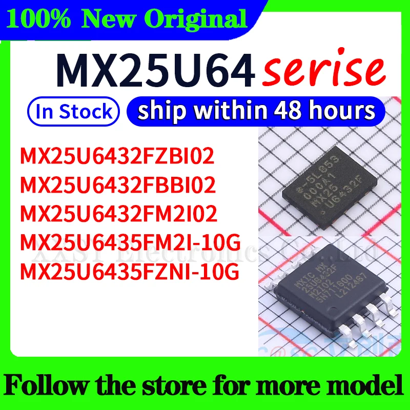 

MX25U6432FZBI02 MX25U6432FBBI02 MX25U6432FM2I02 MX25U6435FM2I-10G MX25U6435FZNI-10G В наличии 48-часовая доставка