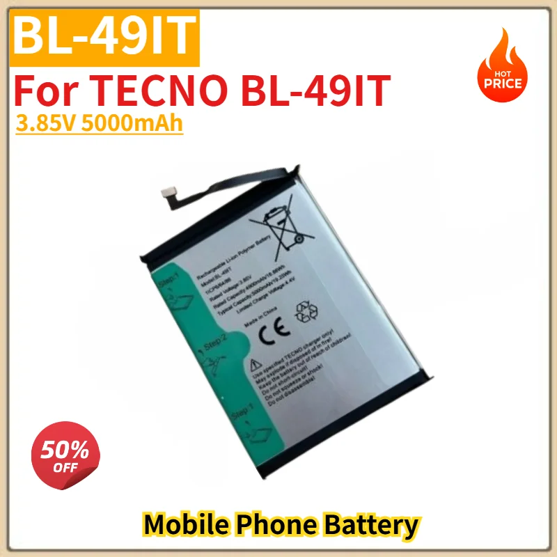 BL-49IT High Quality Phone Battery 3.85V 5000mAh For TECNO BL-49IT Brand New Replacement Battery