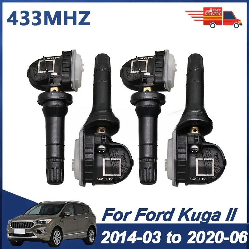 

4 датчика контроля давления в шинах для Ford Kuga II 2014-2020, датчик TPMS, EV6T-1A180-CB, EV6T-1A180-CC, EV6T-1A180-CE, 433 МГц