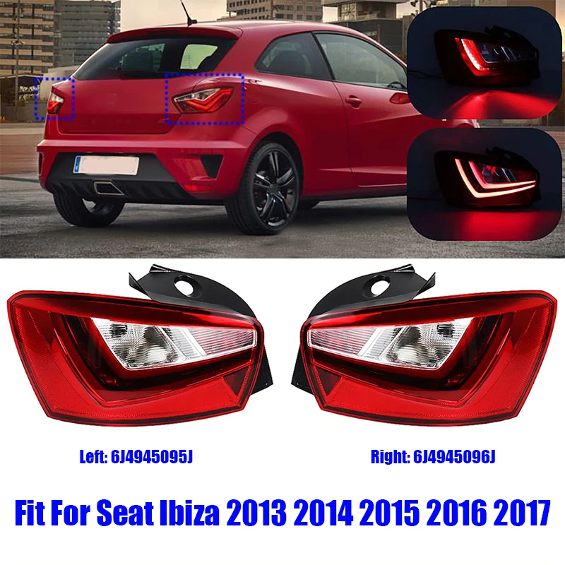 

Высококачественный задний фонарь в сборе, подходит для Seat Ibiza 2013-2017, автомобильные аксессуары, левый и правый задний тормозной светодиодный фонарь без лампы