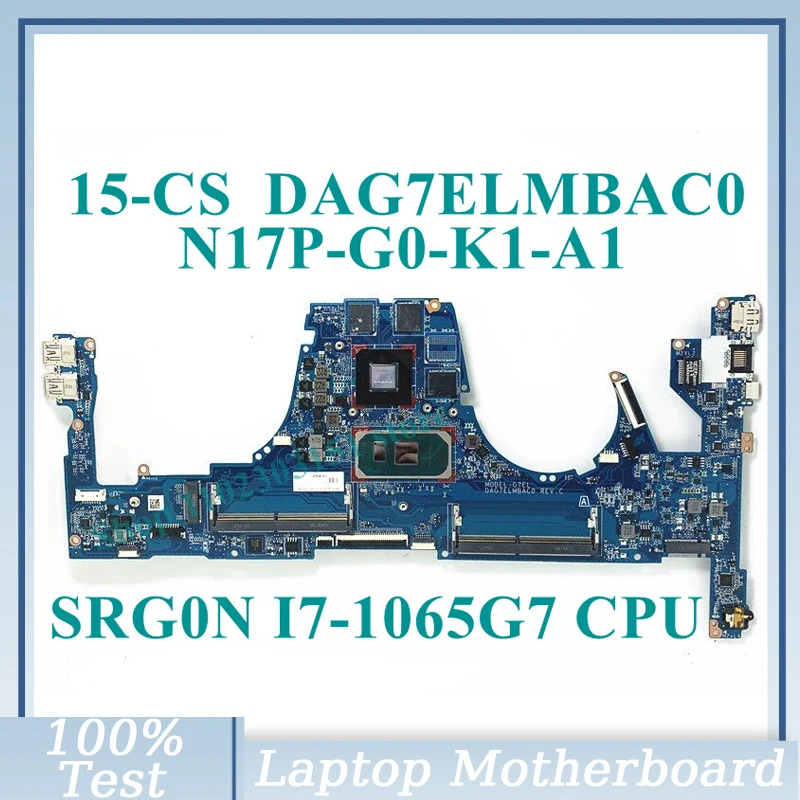 

DAG7ELMBAC0 With SRG0N I7-1065G7 CPU Mainboard N17P-G0-K1-A1 For HP 15-CS Laptop Motherboard 100% Full Tested Working Well