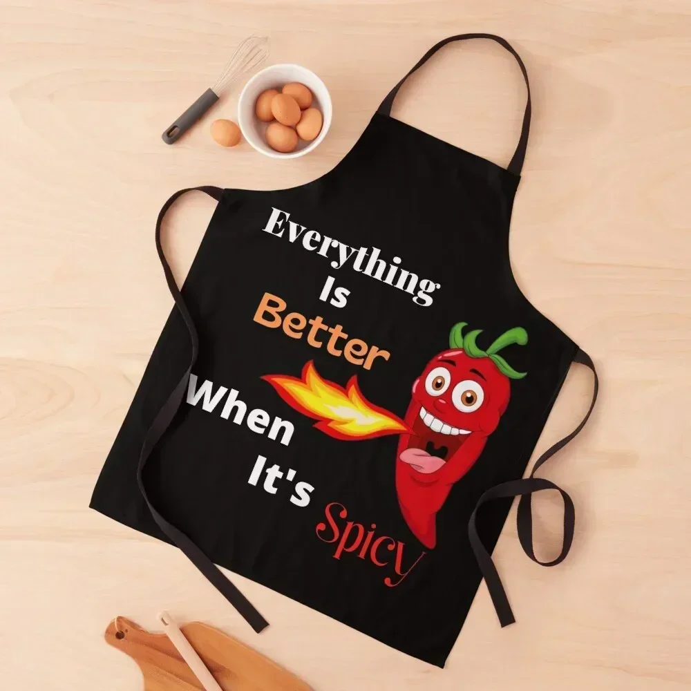 

Everything is Better When It's Spicy Apron Kitchen Things Kitchen Man Home and kitchen products girl Apron