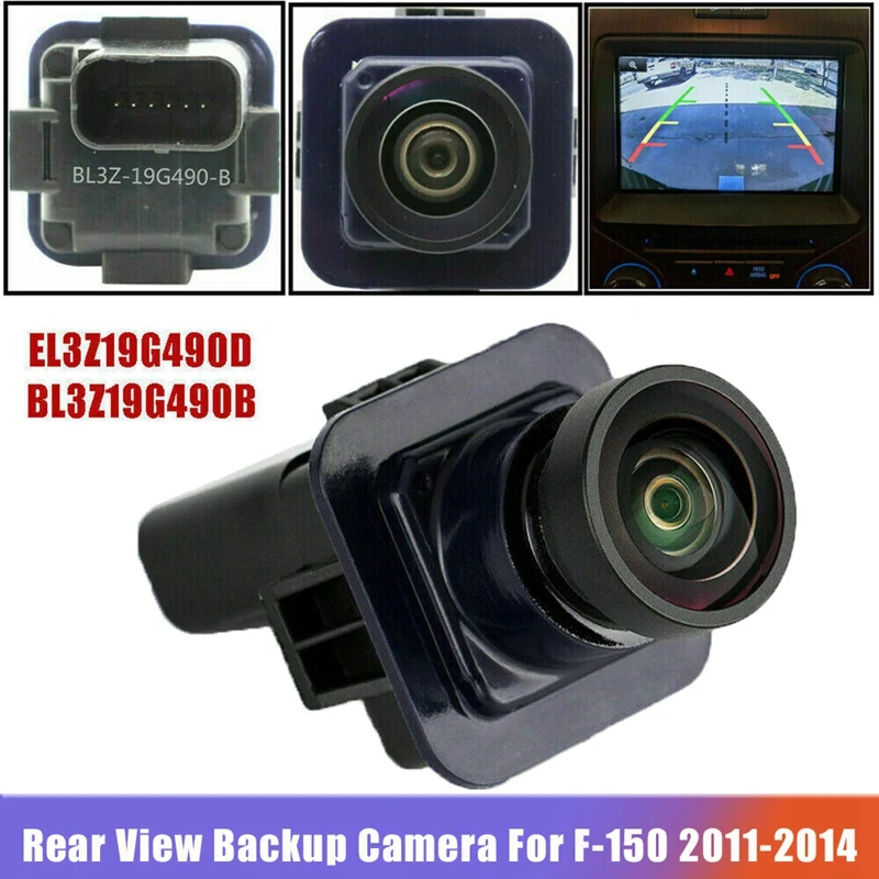 

EL3Z19G490D BL3Z19G490B New Car Rear View Camera Reverse Parking Assist Backup Camera For 2011 2012 2013 2014 Ford F-150