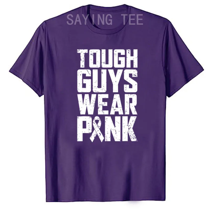 Tough Guys Wear Pink Breast Cancer Awareness Men Boys Gifts T-Shirt Letters Printed Saying Tee Graphic Outfits Short Sleeve Tops