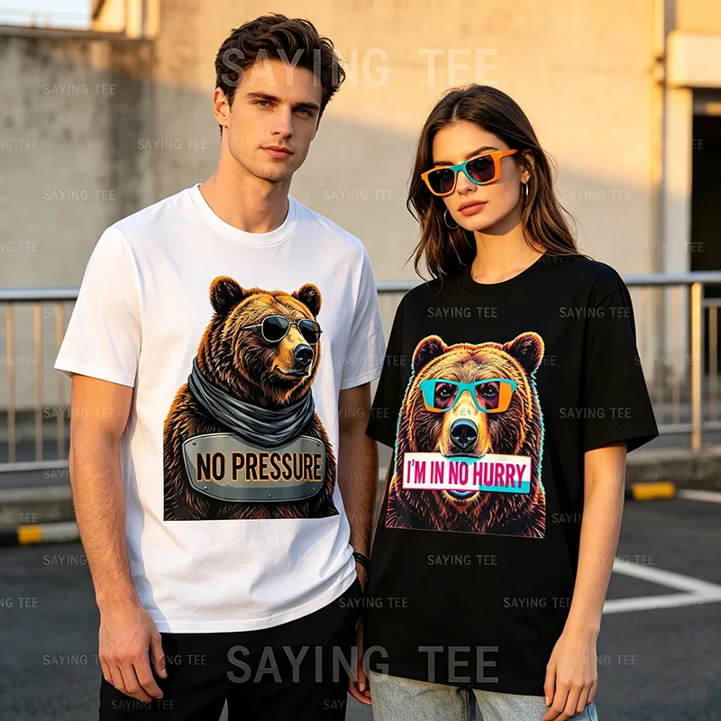 NO PRESSURE Funny Grizzly Bear Wildlife Humor T-Shirt Y2k Cute Men's I'M IN NO HURRY Sarcastic Joke Saying Tee Graphic Apparel