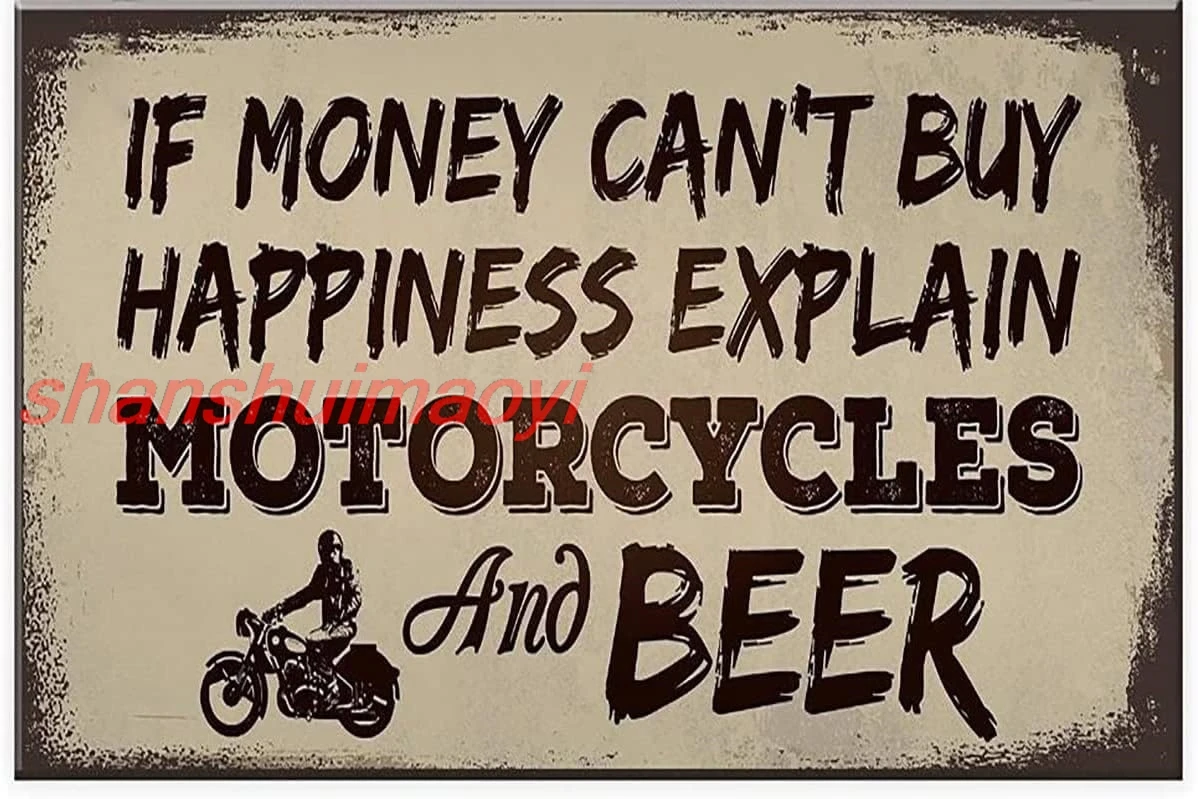 If Money Can't Buy Happiness Explain Motorcycles And Beer Man Cave Garage Aluminum Signs Funny Tin Sign Metal Art Poste yes